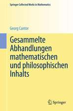 Gesammelte Abhandlungen mathematischen und philosophischen Inhalts: Mit erläuternden Anmerkungen sowie mit Ergänzungen aus dem Briefwechsel Cantor-Dedekind