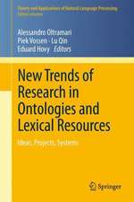 New Trends of Research in Ontologies and Lexical Resources: Ideas, Projects, Systems