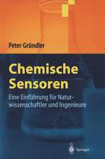 Chemische Sensoren: Eine Einführung für Naturwissenschaftler und Ingenieure