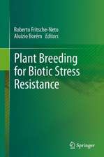 Plant Breeding for Biotic Stress Resistance