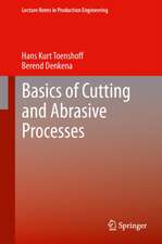 Basics of Cutting and Abrasive Processes