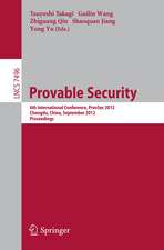 Provable Security: 6th International Conference, ProvSec 2012, Chengdu, China, September 26-28, 2012, Proceedings