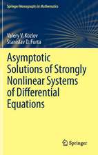 Asymptotic Solutions of Strongly Nonlinear Systems of Differential Equations