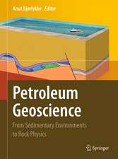 Petroleum Geoscience: From Sedimentary Environments to Rock Physics