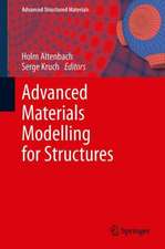 Advanced Materials Modelling for Structures