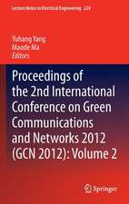 Proceedings of the 2nd International Conference on Green Communications and Networks 2012 (GCN 2012): Volume 2