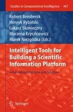 Intelligent Tools for Building a Scientific Information Platform: Advanced Architectures and Solutions