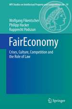 FairEconomy: Crises, Culture, Competition and the Role of Law