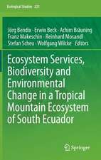 Ecosystem Services, Biodiversity and Environmental Change in a Tropical Mountain Ecosystem of South Ecuador