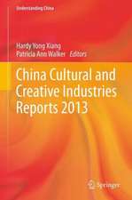 China Cultural and Creative Industries Reports 2013