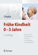 Frühe Kindheit 0-3 Jahre: Beratung und Psychotherapie für Eltern mit Säuglingen und Kleinkindern