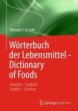 Wörterbuch der Lebensmittel - Dictionary of Foods