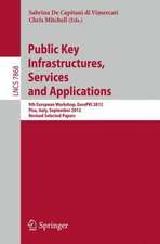 Public Key Infrastructures, Services and Applications: 9th European Workshop, EuroPKI 2012, Pisa, Italy, September 13-14, 2012, Revised Selected Papers