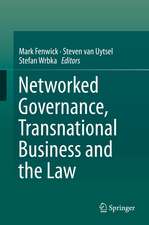 Networked Governance, Transnational Business and the Law