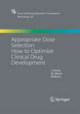 Appropriate Dose Selection - How to Optimize Clinical Drug Development