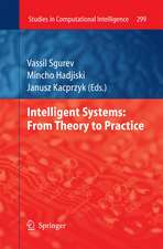 Intelligent Systems: From Theory to Practice