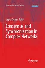 Consensus and Synchronization in Complex Networks