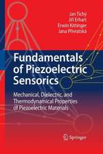 Fundamentals of Piezoelectric Sensorics: Mechanical, Dielectric, and Thermodynamical Properties of Piezoelectric Materials