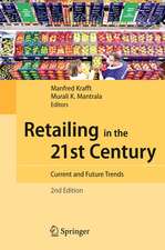 Retailing in the 21st Century: Current and Future Trends