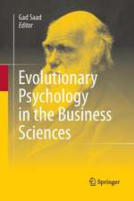 Evolutionary Psychology in the Business Sciences