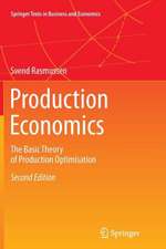 Production Economics: The Basic Theory of Production Optimisation