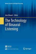 The Technology of Binaural Listening