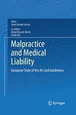 Malpractice and Medical Liability: European State of the Art and Guidelines