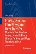 Free Convection Film Flows and Heat Transfer: Models of Laminar Free Convection with Phase Change for Heat and Mass Transfer Analysis