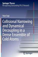 Collisional Narrowing and Dynamical Decoupling in a Dense Ensemble of Cold Atoms