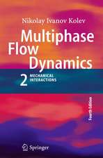 Multiphase Flow Dynamics 2: Mechanical Interactions