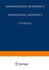 Encyclopedia of Physics / Handbuch der Physik: Mathematical Methods II / Mathematische Methoden II