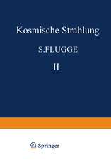 Kosmische Strahlung II / Cosmic Rays II