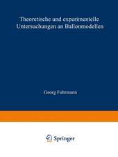 Theoretische und experimentelle Untersuchungen an Ballonmodellen: Inaugural-Dissertation zur Erlangung der Doktorwürde der Hohen Philosophischen Fakultät der Georg-August-Universität zu Göttingen