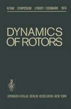 Dynamics of Rotors: Symposium Lyngby/Denmark August 12–16, 1974