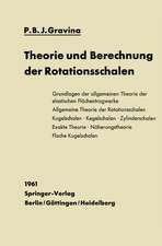 Theorie und Berechnung der Rotationsschalen