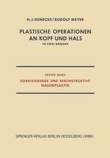 Plastische Operationen an Kopf und Hals: In Zwei Bänden, Erster Band, Korrigierende und Rekonstruktive Nasenplastik