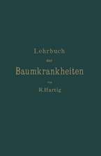 Lehrbuch der Baumkrankheiten