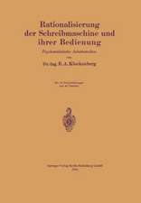 Rationalisierung der Schreibmaschine und ihrer Bedienung: Psychotechnische Arbeitsstudien