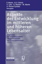 Aspekte der Entwicklung im mittleren und höheren Lebensalter: Ergebnisse der Interdisziplinären Längsschnittstudie des Erwachsenenalters (ILSE)