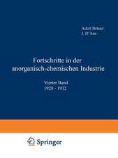 Fortschritte in der anorganisch-chemischen Industrie: Vierter Band 1928–1932