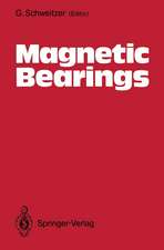 Magnetic Bearings: Proceedings of the First International Symposium, ETHG Zurich, Switzerland, June 6–8, 1988