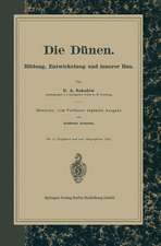 Die Dünen: Bildung, Entwickelung und innerer Bau. Deutsche, vom Verfasser ergänzte Ausgabe