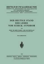 Der heutige Stand der Lehre vom Sudeck-Syndrom