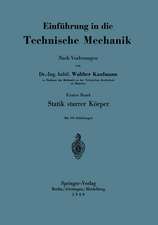 Einführung in die Technische Mechanik Nach Vorlesungen: Erster Band: Statik starrer Körper