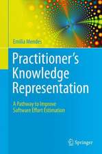 Practitioner's Knowledge Representation: A Pathway to Improve Software Effort Estimation