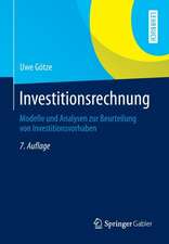 Investitionsrechnung: Modelle und Analysen zur Beurteilung von Investitionsvorhaben