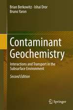 Contaminant Geochemistry: Interactions and Transport in the Subsurface Environment