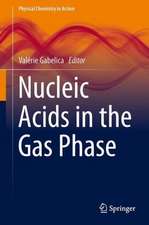 Nucleic Acids in the Gas Phase