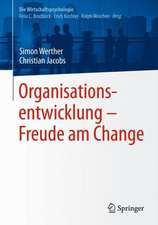 Organisationsentwicklung – Freude am Change