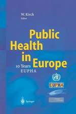 Public Health in Europe: — 10 Years European Public Health Association —